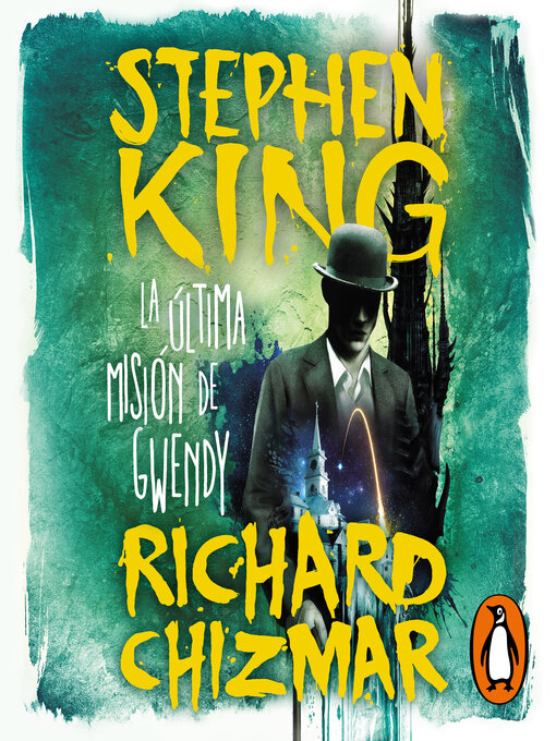 Title details for La última misión de Gwendy (Trilogía La caja de botones de Gwendy 3) by Stephen King - Available